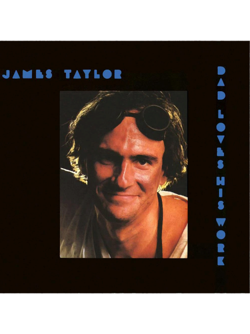 James-Taylor-dad-loves-his-work.png